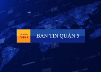 Bản tin Video Quận 5 tháng 1/2021