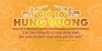 Giỗ Tổ Hùng Vương – Mùng 10 tháng 03 Năm Tân Sửu
