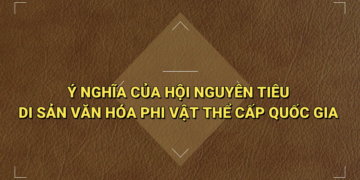 Hội Nguyên tiêu – Di sản Văn hóa phi vật thể cấp quốc gia