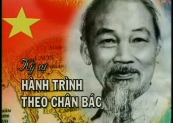 KÝ SỰ HÀNH TRÌNH THEO CHÂN BÁC – PHẦN TRÊN LÃNH THỔ VIỆT NAM